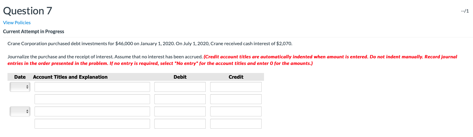  Question 7 --/1 View Policies Current Attempt in Progress Crane Corporation