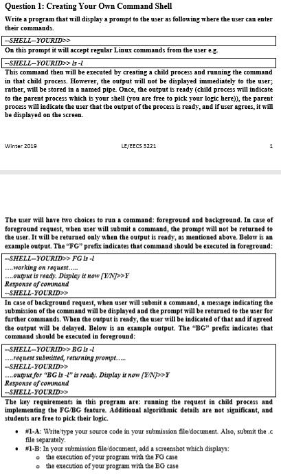  PLEASE LOOK AT PICTURE. Question 1: Creating Your Own Command Shell
