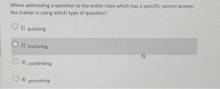  When addressing a question to the entire class which has a