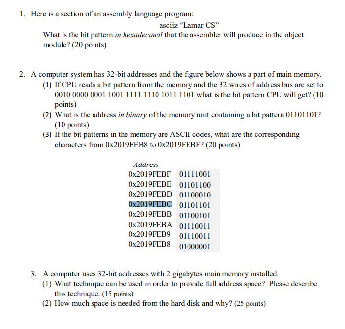 1. Here is a section of an assembly language program: asciiz