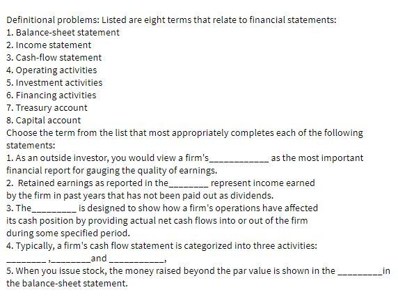  Definitional problems: Listed are eight terms that relate to financial statements: