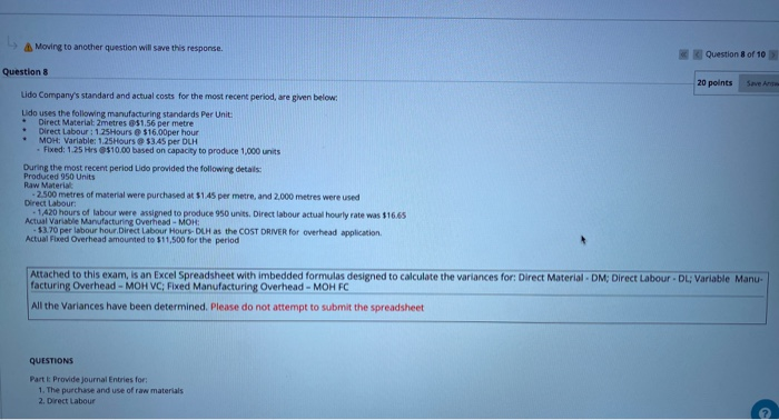  Moving to another question will save this response. Question 8 of