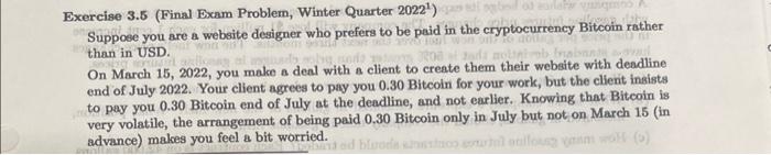  Exercise 3.5 (Final Exam Problem, Winter Quarter 20222 ) Suppose you