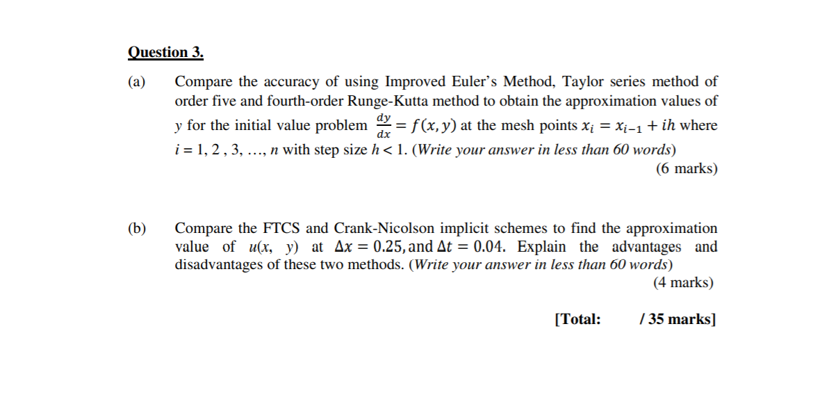  Question 3. (a) Compare the accuracy of using Improved Euler's Method,