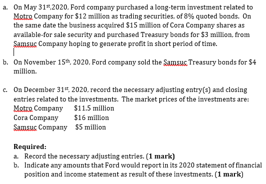  please be sure in question (a) you do the adjusting entries
