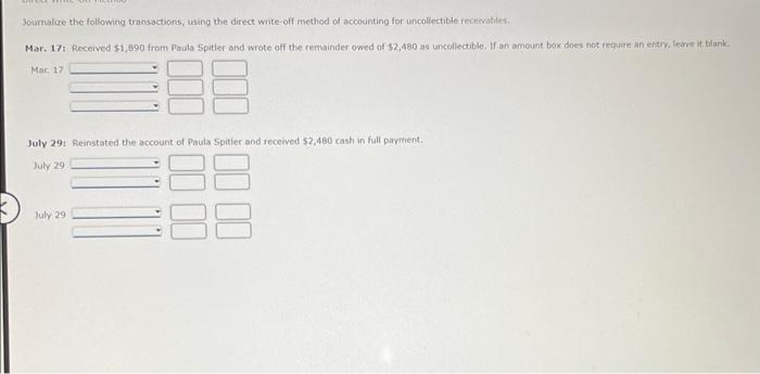 Plz help Journalce the following transactions, using the direct write-off method of