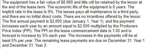  Before completing the requirement, identify the present value of the lease
