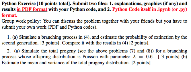  Python Exercise [10 points total]. Submit two files: 1. explanations, graphics