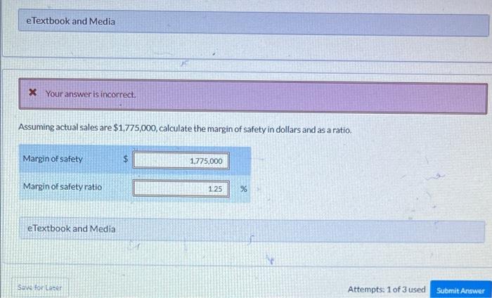 costs to be $80.00 per unit. * Your answer is incorrect. Calculate
