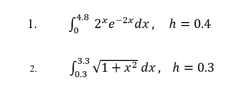 Problem 4. (Evaluate the integrals using the self-developed Matlab programs that use