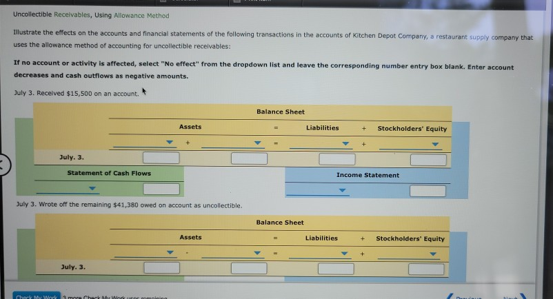 Uncollectible Receivables, Using Allowance Method Illustrate the effects on the accounts