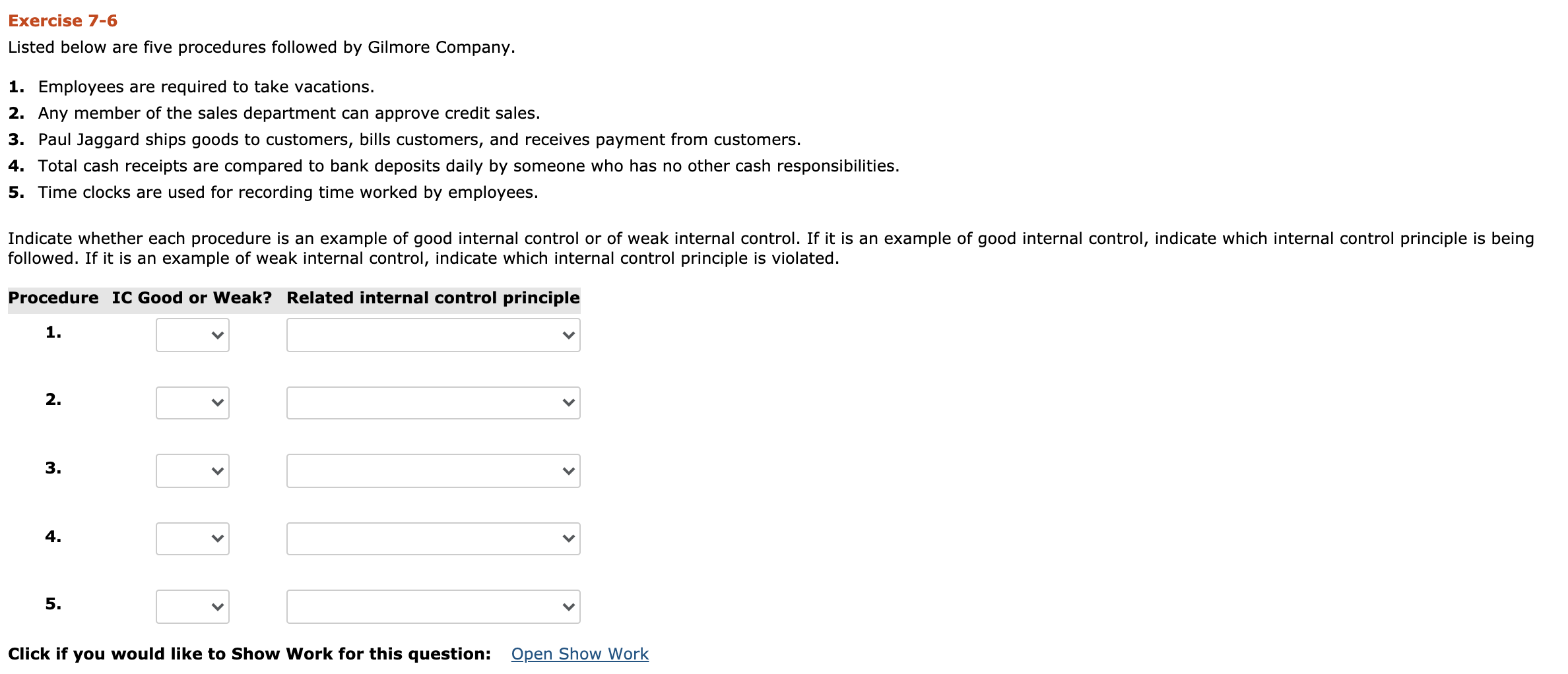  Exercise 7-6 Listed below are five procedures followed by Gilmore Company.