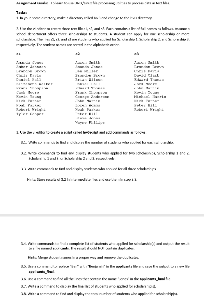  Assignment Goals: To learn to use UNIX/Linux file processing utilities to