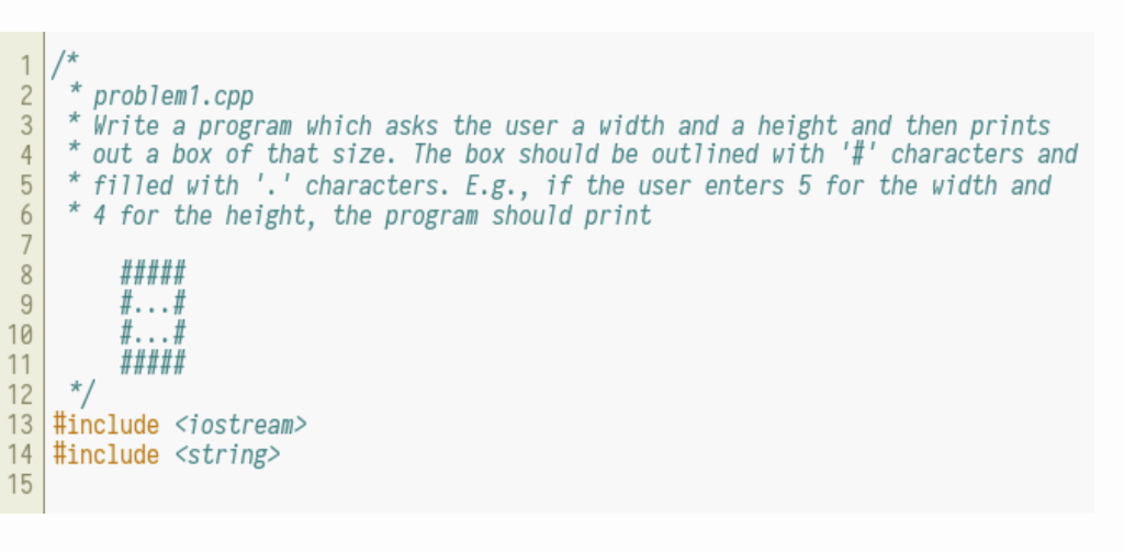  help 2problem1.cpp 3Write a program which asks the user a width