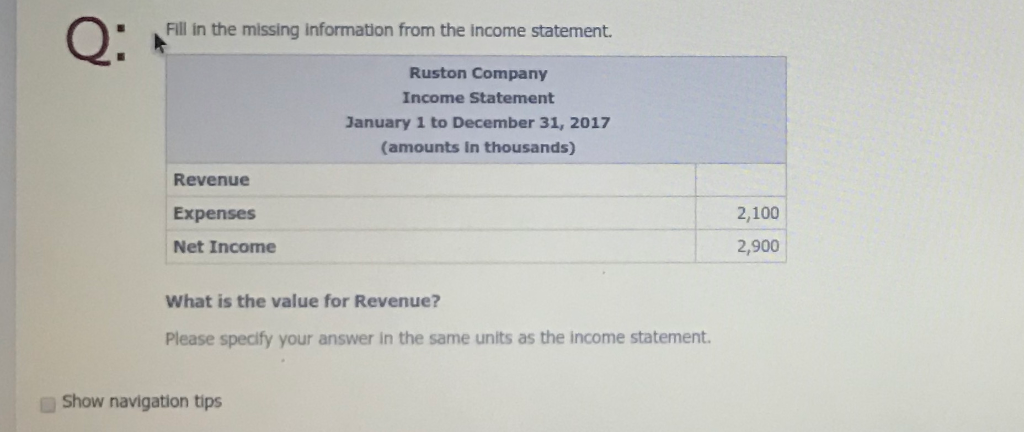 Q: Fill in the missing information from the income statement. Ruston