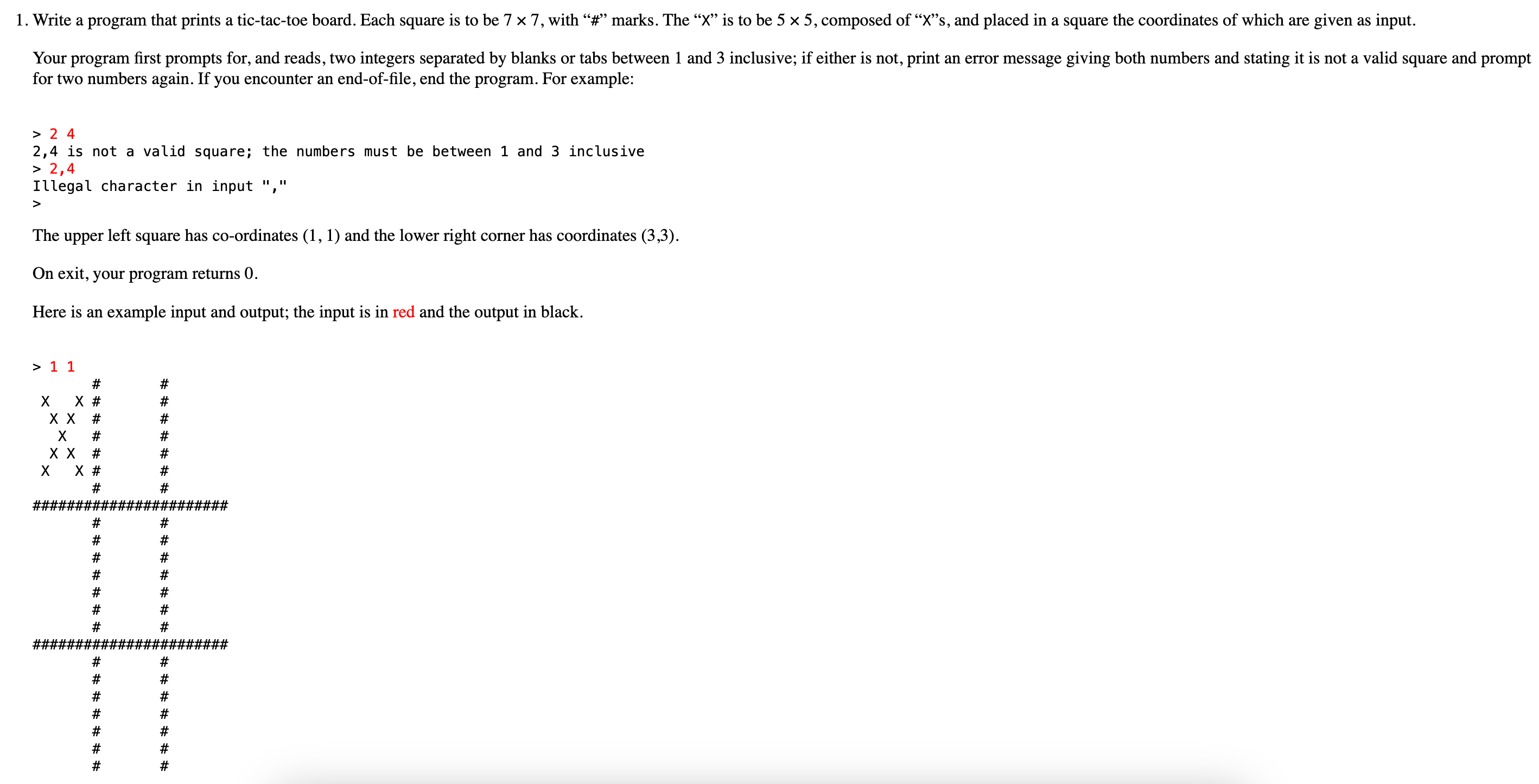  Write a program in C that prints a tic-tac-toe board. Each