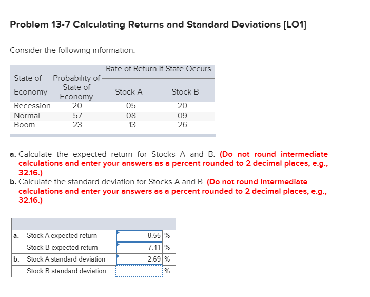  Problem 13-7 Calculating Returns and Standard Deviations [LO1] Consider the following