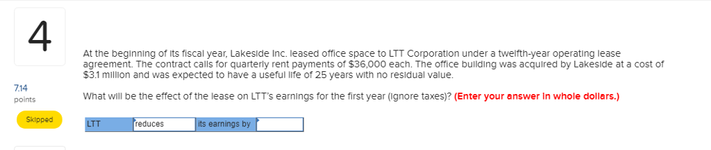  4 At the beginning of its fiscal year, Lakeside Inc. leased