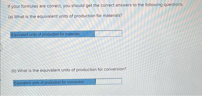 to the following questions. (a) What is the equivalent units of production