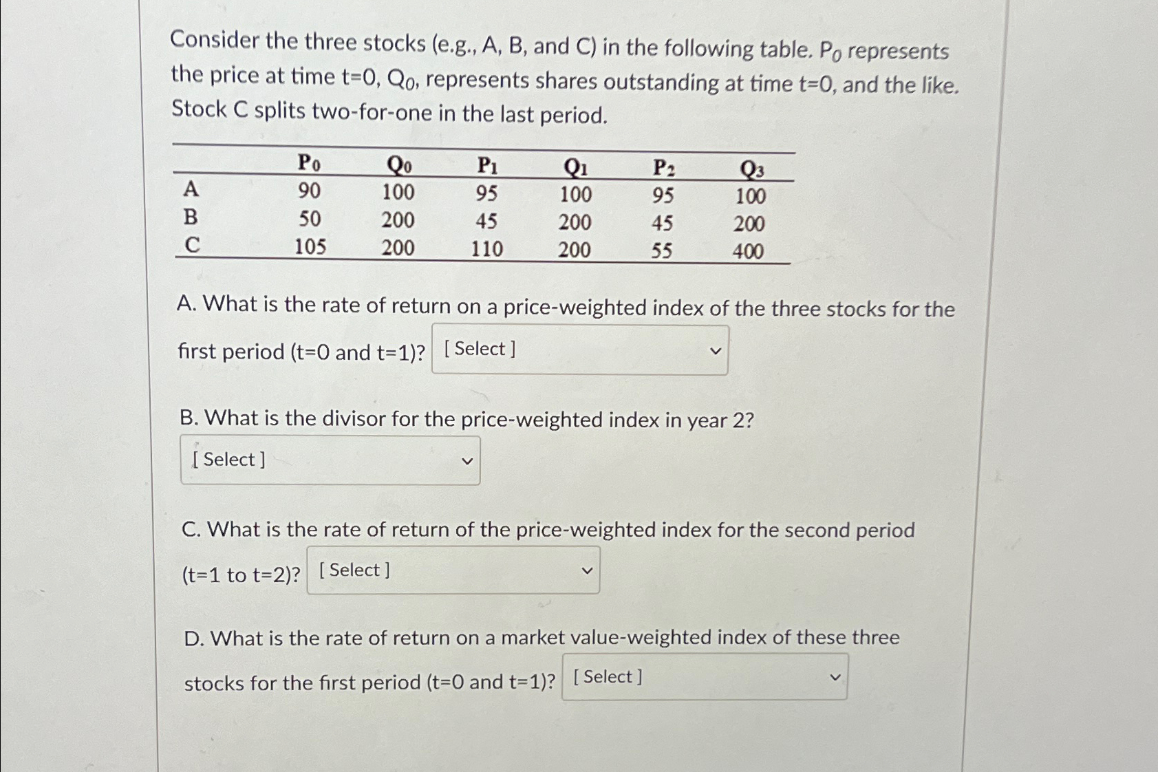  Consider the three stocks (e.g., A, B, and C) in the