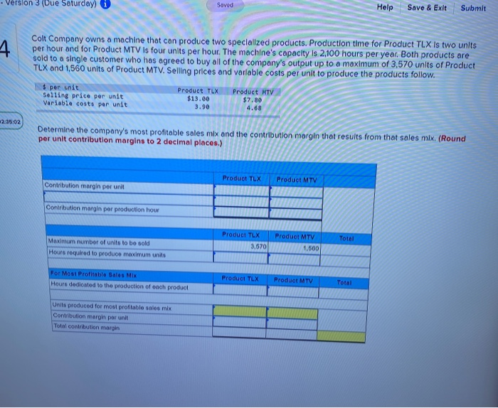  Soved Help Save & Exit Submi! version 3 (Due Saturday) 0