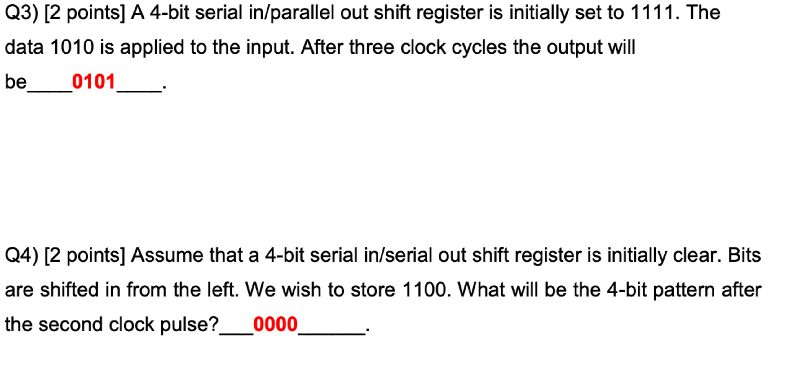  ddacddQ3)[2 points] A 4-bit serial in/parallel out shift register is initially