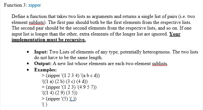 In CLISP Language Function 3: zipper Define a function that takes two