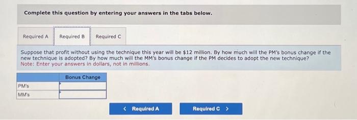 The production manager (PM) and marketing manager (MM) are both are paid