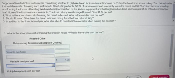  Suppose a Roasted Olve restaurant is considering whether to (1) bake