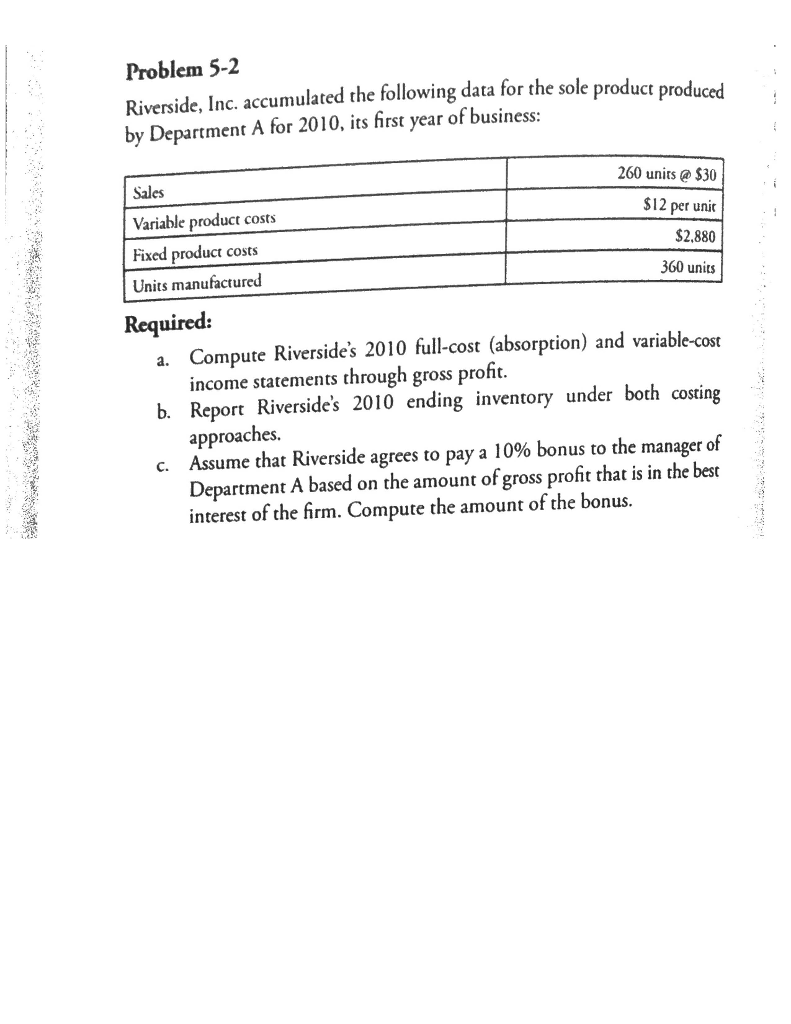 In excel format, answer Problem 5-2: Problem 5-2 Riverside, Inc. accumulated the