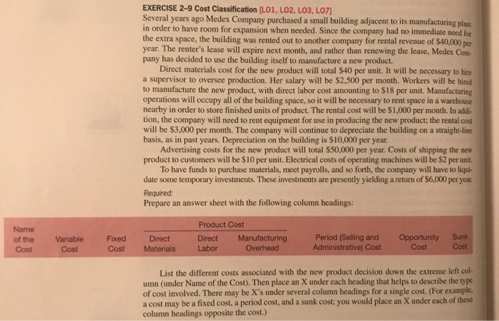  EXERCISE 2-9 Cost Classification [LO1, LO2, LO3, LO7) Several years ago