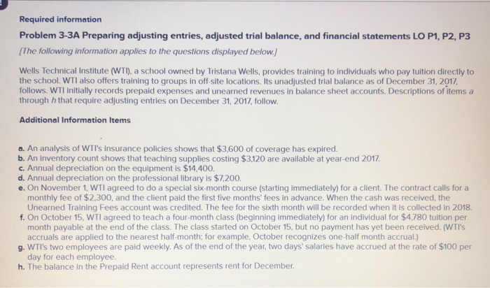  Required information Problem 3-3A Preparing adjusting entries, adjusted trial balance, and