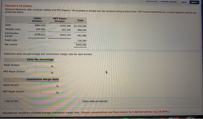  CALCULATOR PRINTER VERsiON BACK NEXTH Exercise 6-10 (Video) Personal Electronix sells