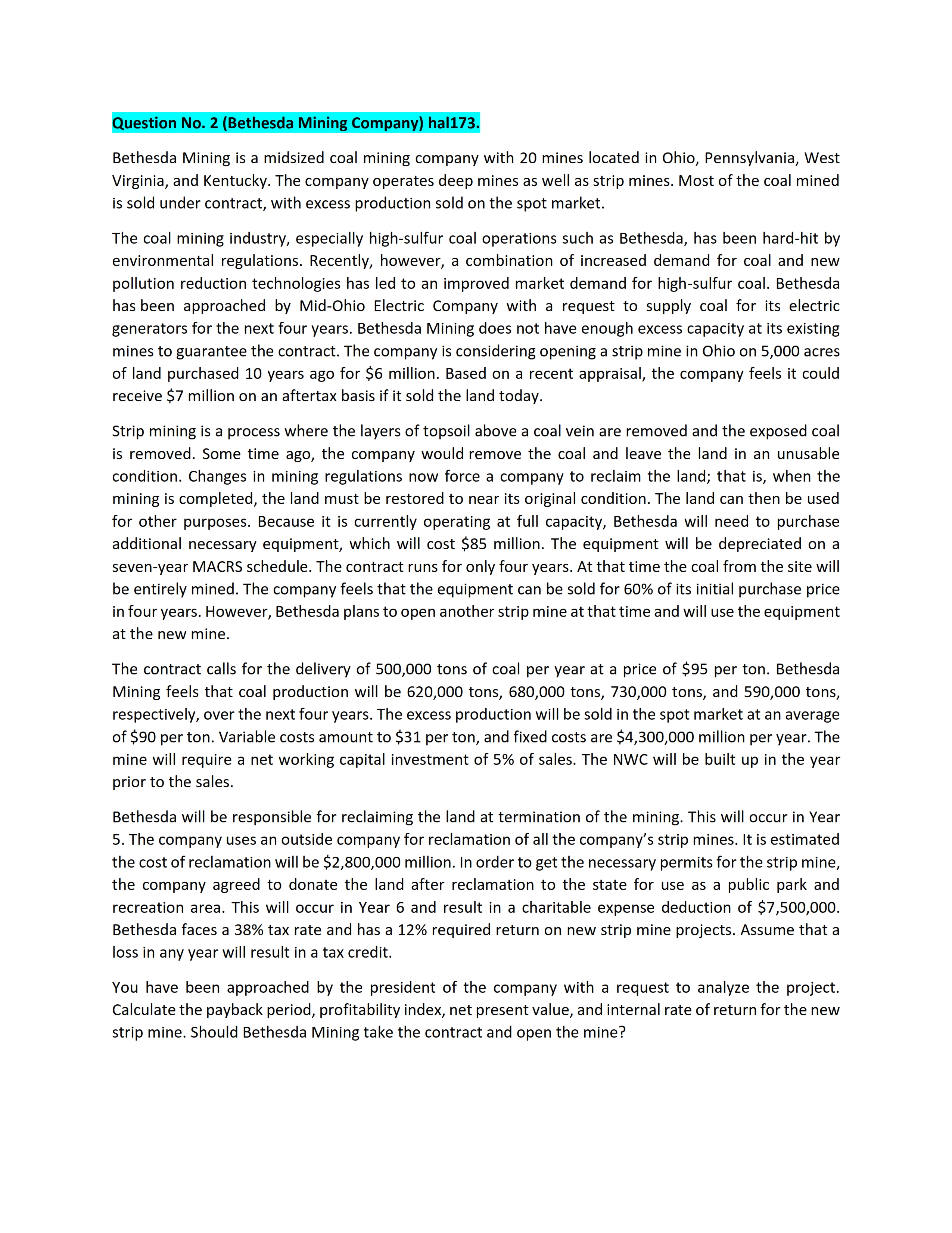  Question No.2(Bethesda Mining Company) hal173. Bethesda Mining is a midsized coal