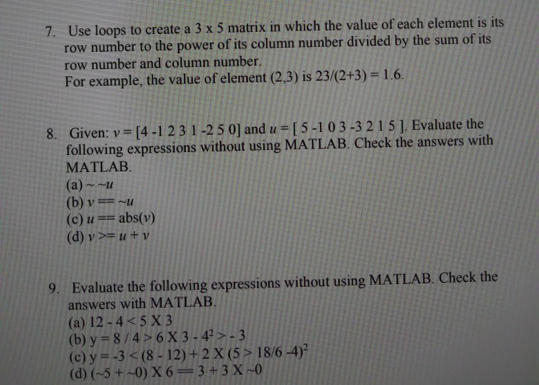  MATLAB Use loops to create a 3 x 5 matrix in