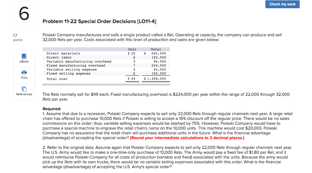  Check my work Problem 11-22 Special Order Decisions (LO11-4] Polaski Company