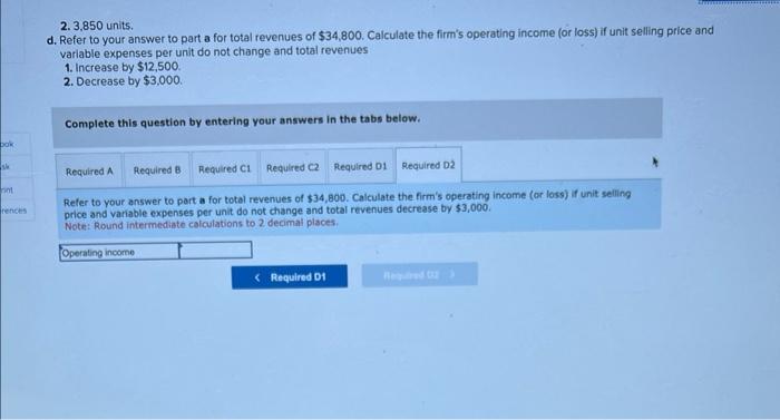 (or loss) if the volume changed from 7,700 unts to 1. 11,550