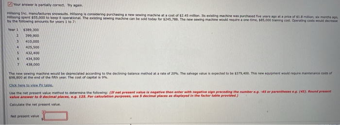 Your answer is partially correct. Try again. Linkin Corporation is considering purchasing