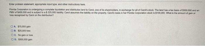  Enter problem statement, appropriate input type, and other instructions here. Florda