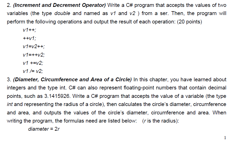  2. (Increment and Decrement Operator) Write a C# program that accepts