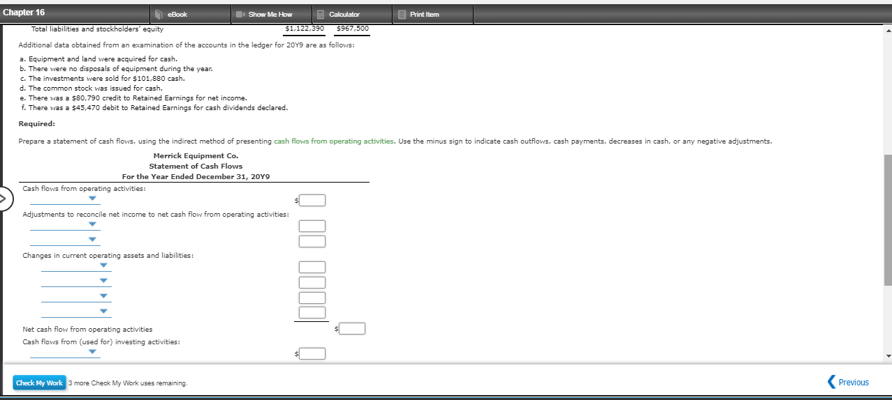 Cash Flows-Indirect Method The comparative balance sheet of Merrick Equipment Co. for