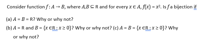 Consider function f:AB, where A,BR and for every xA,f(x)=x2. Is f