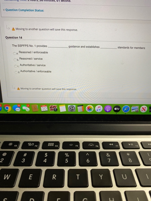  Un second. Question Completion Status: A Moving to another question will