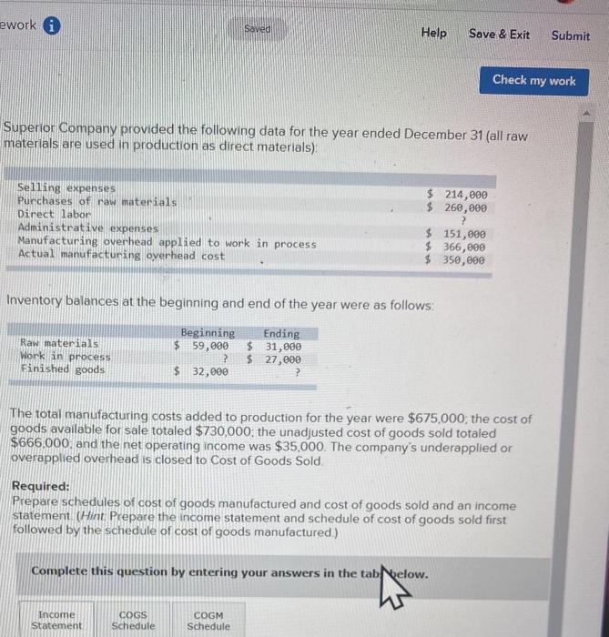 ework Saved Help Save & Exit Submit Check my work Superior