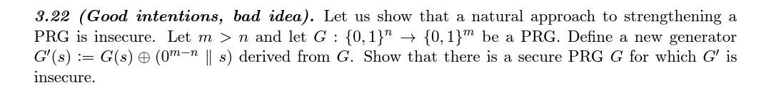 Please write the solution with precise arguments 3.22 (Good intentions, bad idea).
