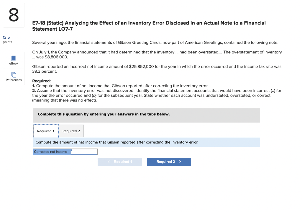 E7-18 (Static) Analyzing the Effect of an Inventory Error Disclosed in