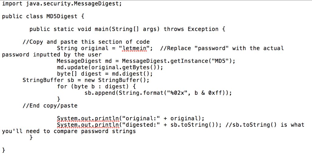 I NEED A JAVA PROGRAM FOR THE FOLLOWING... MD5 HASH: !PLEASE DO