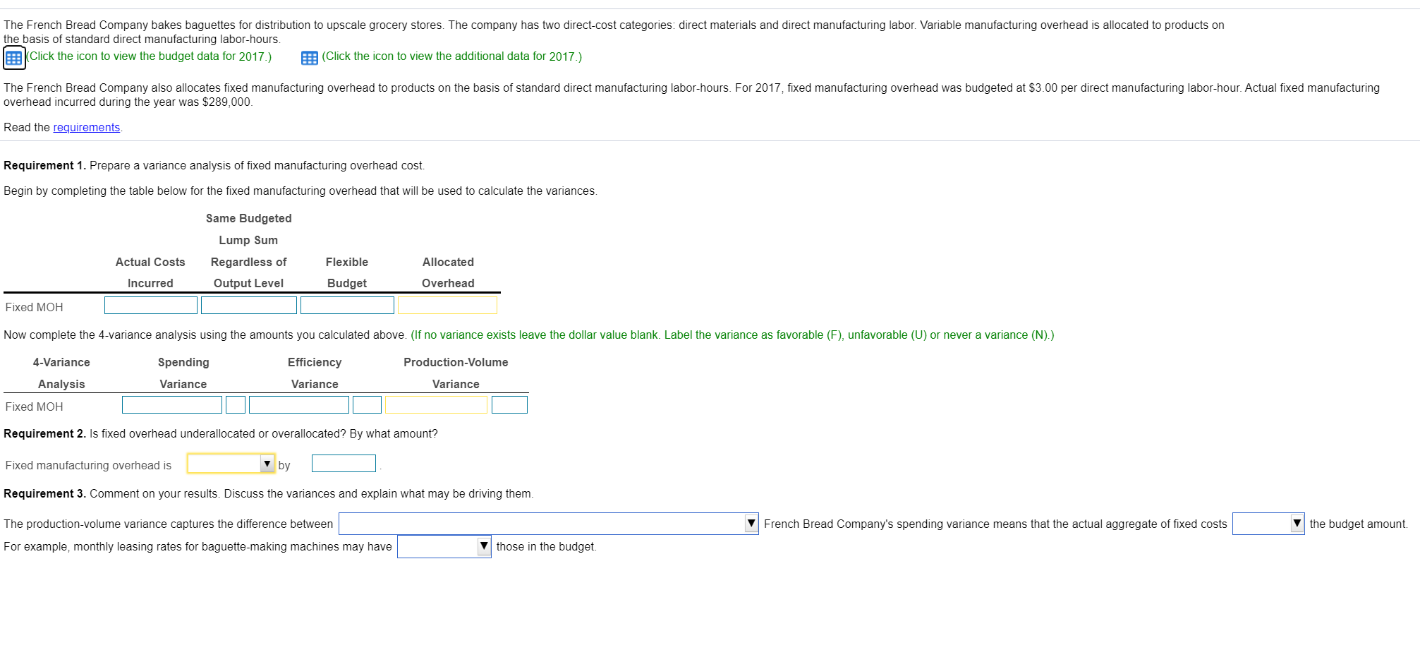 baguette Variable manufacturing overhead $10.00 per direct manufacturing labor-hour Print tint Dor