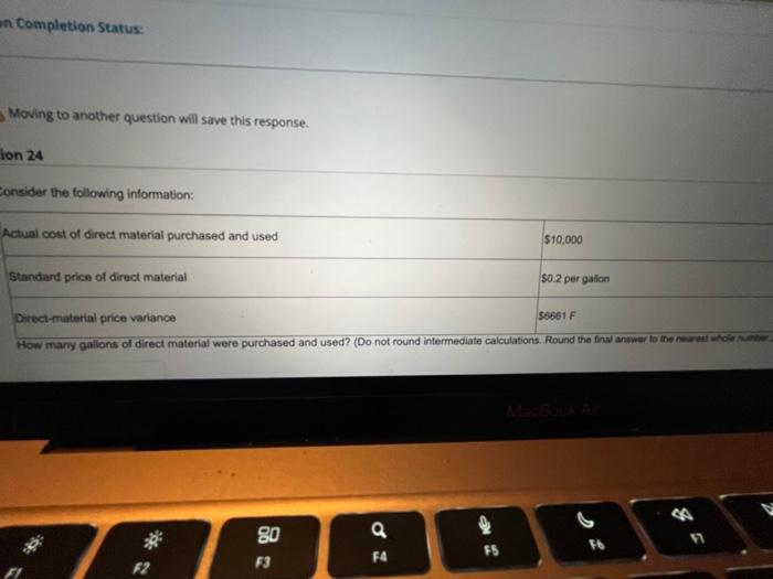  en Completion Status: Moving to another question will save this response.