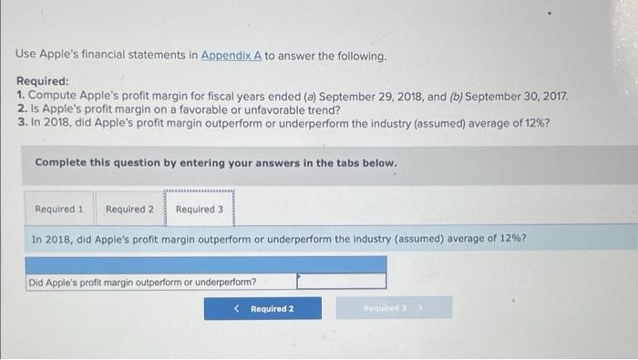 29, 2018, and (b) September 30, 2017. 2. Is Apple's profit margin